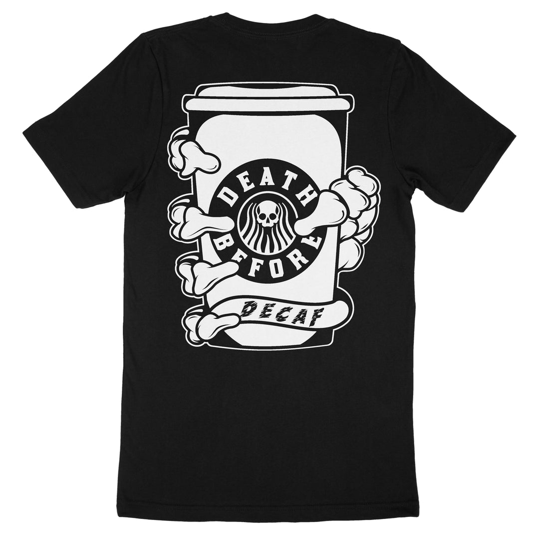 DEATH BEFORE DECAF TEE